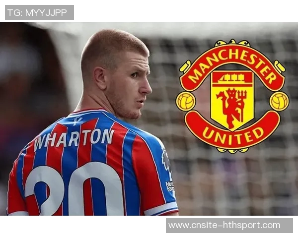 曼联欲引水晶宫沃顿可用梅努齐尔克泽作为交易筹码